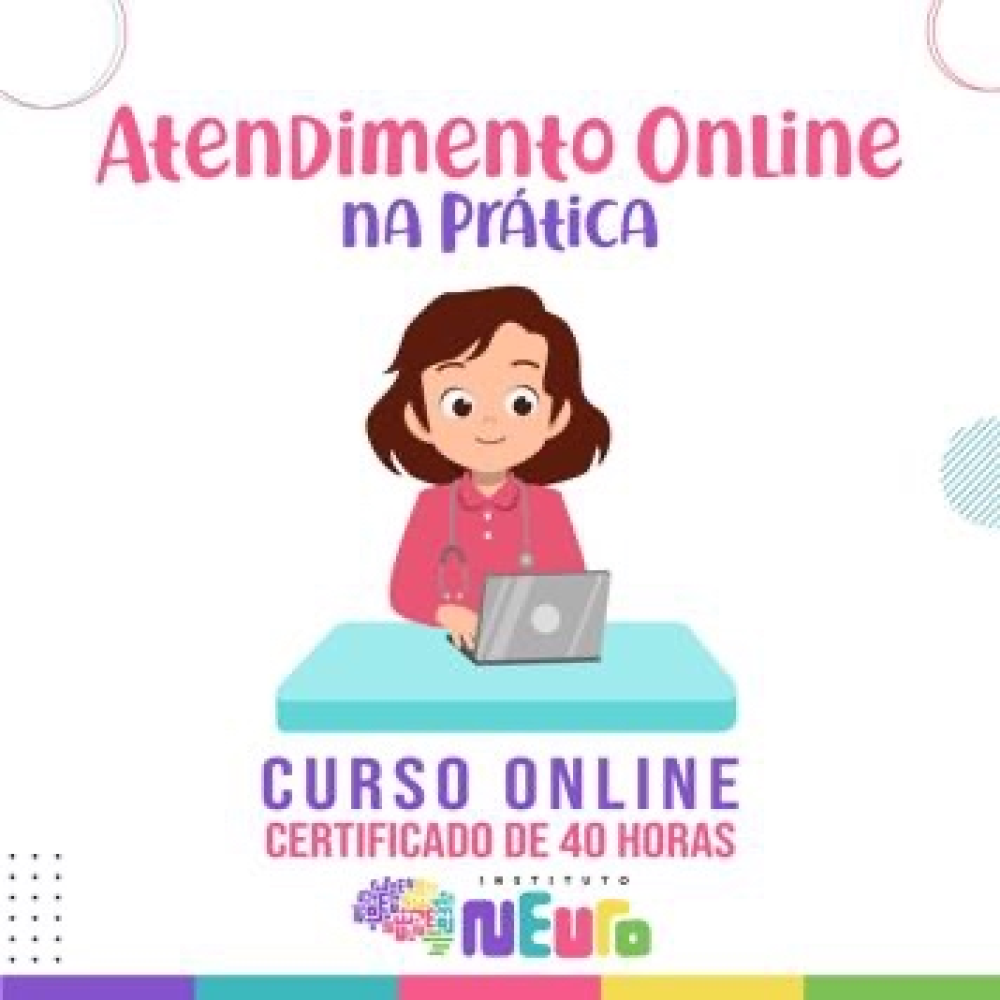 ATENDIMENTO ONLINE NA PRÁTICA- DA AVALIAÇÃO À INTERVENÇÃO