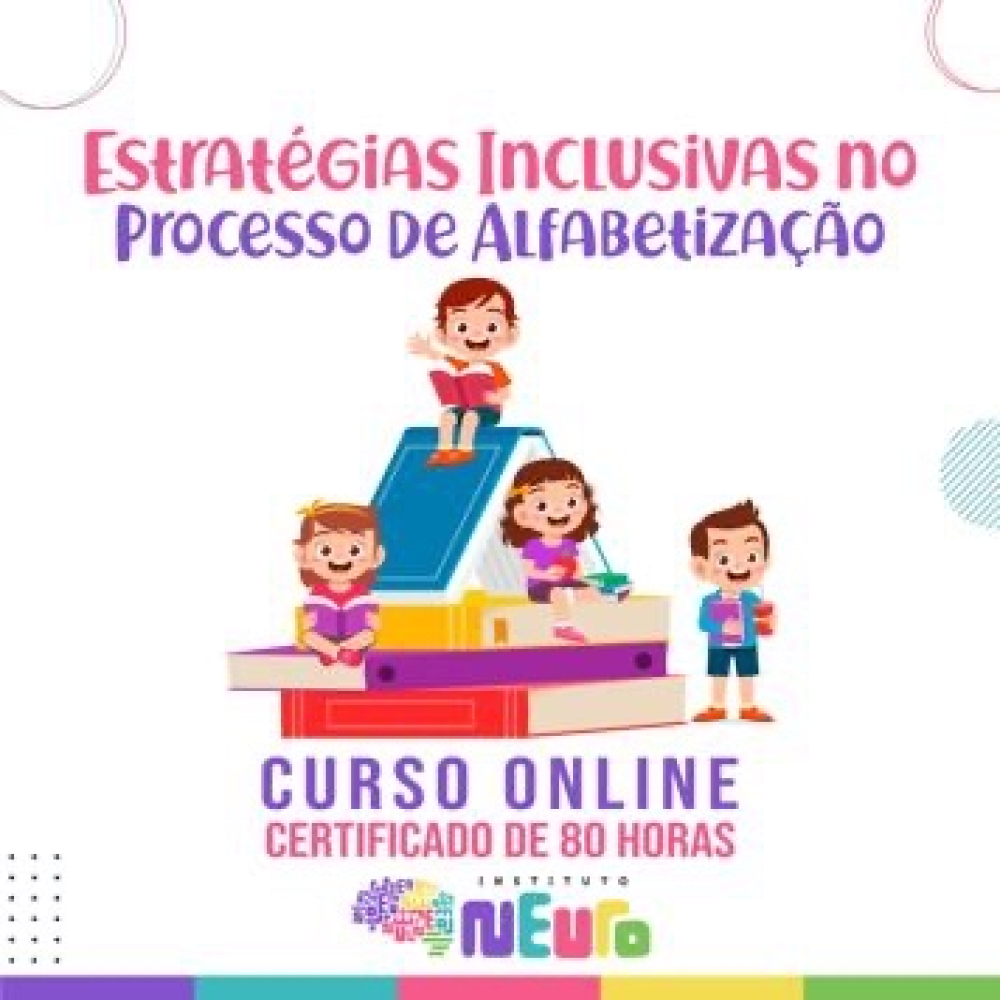 CAPACITAÇÃO - ESTRATÉGIAS INCLUSIVAS NO PROCESSO DE ALFABETIZAÇÃO