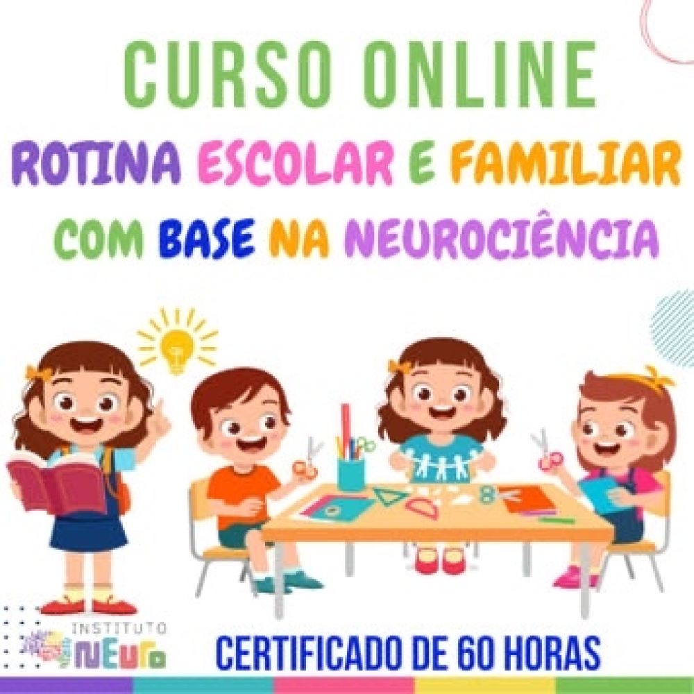 CAPACITAÇÃO - ROTINA FAMILIAR E ESCOLAR COM BASE NA NEUROCIÊNCIA