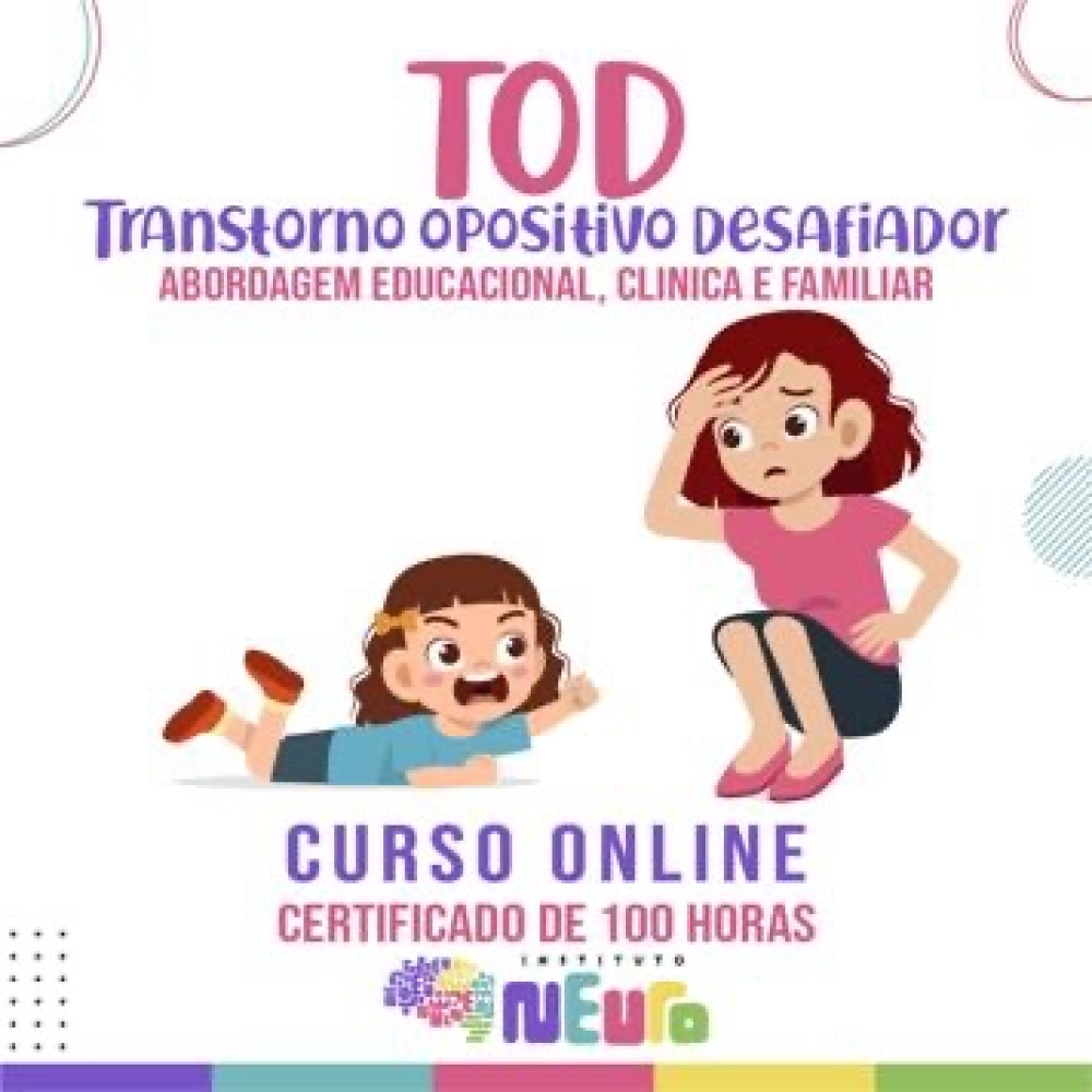 CAPACITAÇÃO - TOD: TRANSTORNO OPOSITIVO DESAFIADOR - AVALIAÇÃO E INTERVENÇÃO