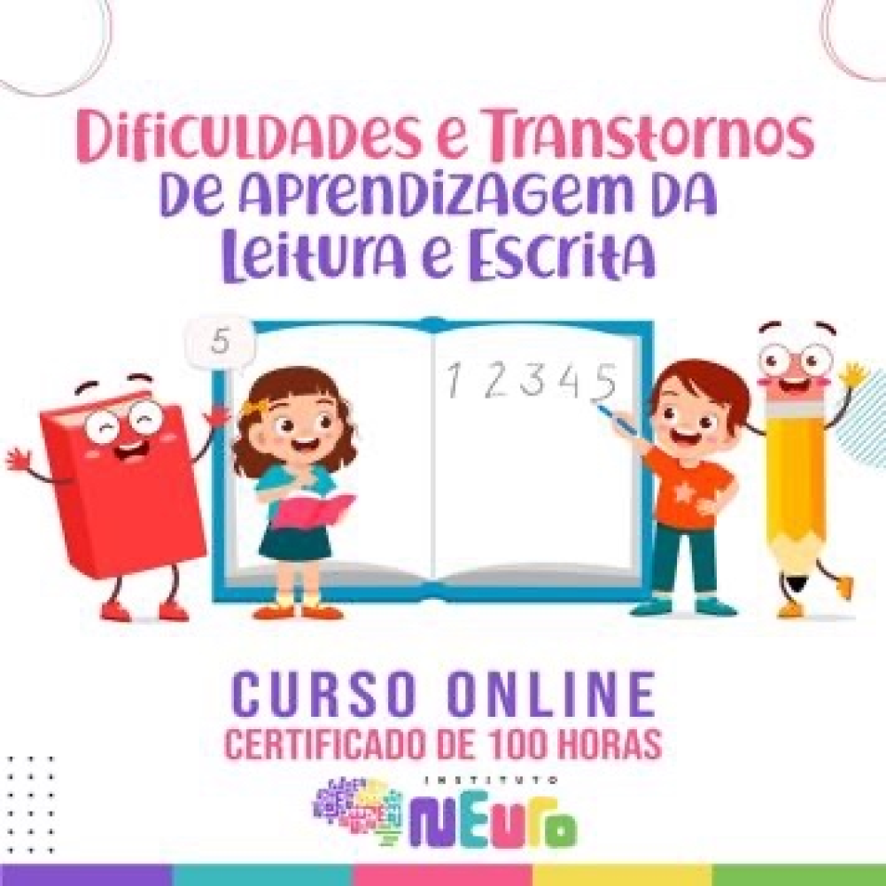 DIFICULDADES E TRANSTORNOS DE APRENDIZAGEM DA LEITURA E ESCRITA