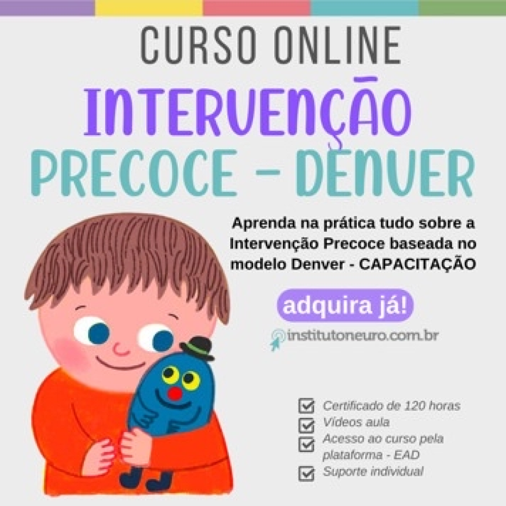 INTERVENÇÃO PRECOCE BASEADA NO MODELO DENVER