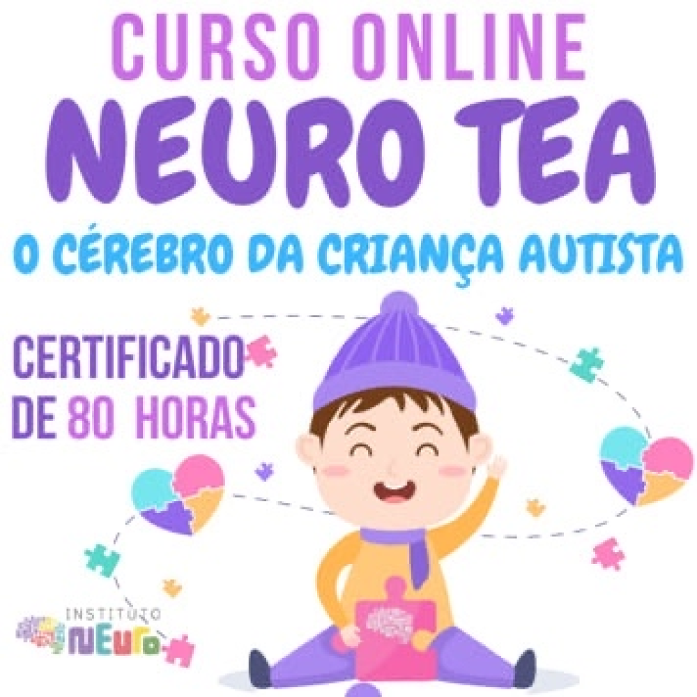 NEURO TEA - O CERÉBRO DA CRIANÇA AUTISTA